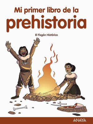 cover image of Mi primer libro de la Prehistoria